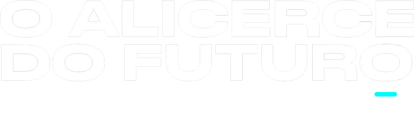 O Alicerce do Futuro por Magno Maciel